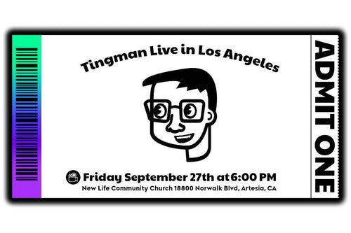 Tingman: Live in the USA ticket (LA Show)