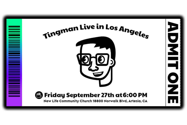 Tingman: Live in the USA ticket (LA Show)