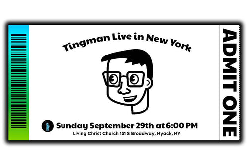 Tingman: Live in the USA ticket (NY Show)